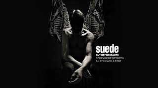 Suede - Somewhere Between An Atom And A Star (Official Audio)