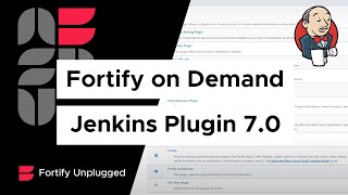 Fortify Unplugged Jenkins Plugin 7.0