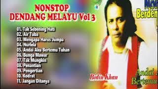 Nonstop Dendang Melayu Vol 3 - Bidin Khan - Tak Sebening Hati - Air Tuba