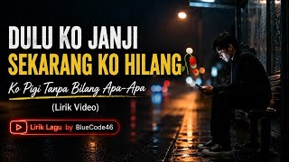 Dulu Ko Janji Sekarang Ko Hilang - Detri Evanden (Lirik) | Lagu Ambon Patah Hati 💔