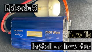 How to Install an Inverter  Why Not RV: Episode 5