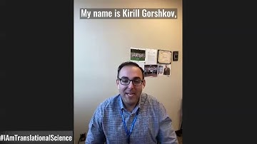 I Am Translational Science: Kirill Gorshkov, Ph.D., NCATS (with Audio Description)