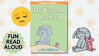 My Friend is Sad by Mo Willems | elephant piggie series, children read aloud, classroom library book