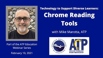 Technology to Support Diverse Learners: Chrome Reading Tools with Mike Marotta