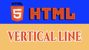 Lesson 7: How to Add a Vertical Line to Your HTML Web Page