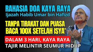 MUSTAHIL HIDUP MISKIN JIKA TAHU AMALAN INI❗DALAM 3 HARI KAYA RAYA BANYAK HARTA HABIB UMAR BIN HAFIDZ