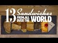 13 sandwiches from all over the world