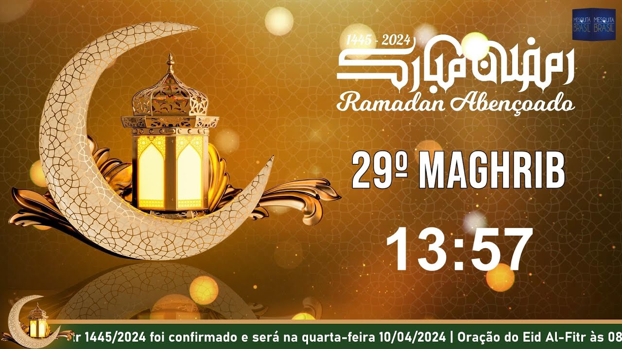 29º Maghrib | Ramadan 1445/2024