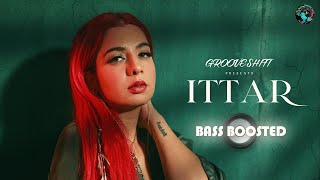 Download Lagu Ittar | Bass Boosted | Groove Shift | Jasmine Sandlas | BPraak | Jaani | Arvindr Khaira MP3