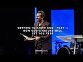 Getting to Know God - Part 1: How God's Nature Will Set You Free | Pastor Gregory Dickow