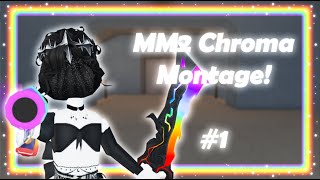 Chroma Set Montage! #1 | MM2