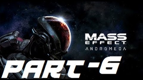 OUR NEW SHIP THE TEMPEST – Part 6 / Mass Effect Andromeda Walkthrough (Xbox One)