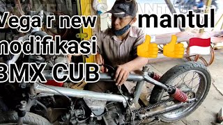 Tutorial lengkap cara modifikasi  bmx cub 2022 basic vega r vlog 44@BENGKEL LAS SIANTAR