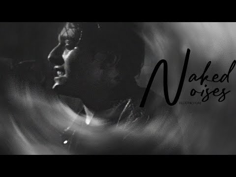 eliott & lucas | naked noises