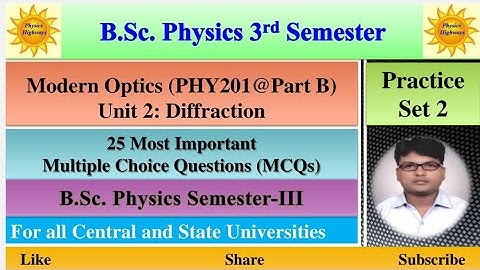 BSc Physics 3rd semester|| Optics|| Diffraction|| MCQs|| Practice Set 2| #bscphysics