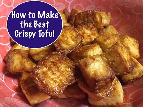 How to Make the Best Crispy Tofu - Vegan!