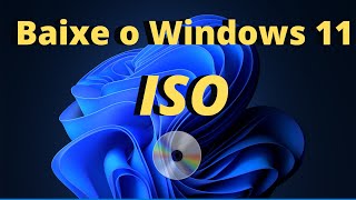 como baixar iso do windows 11 oficial [ PARA O PUBLICO EM GERAL]