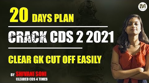 CDS 2 2021 Last Month Strategy to clear Exam By Shivani Soni