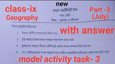 Class 9 model activity task part 3/geography activity task class 9/activity task/class 9 home task