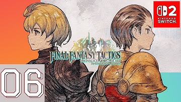FINAL FANTASY TACTICS - TIC [Switch 2] | Gameplay Walkthrough Part 6 | No Commentary