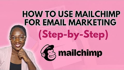 Email Marketing Using Mailchimp (Step-by-Step Tutorial for Beginners)