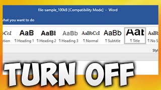 How to Turn Off Compatibility Mode Word - Remove or Disable Compatibility Mode in Microsoft Word