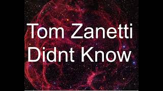 Tom Zanetti - Didn’t Know (Lyric Video) Resimi