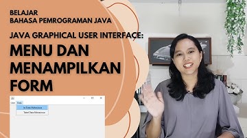 Tutorial Membuat Menu dan Menampilkan Form pada JAVA GUI | Belajar Bahasa Java