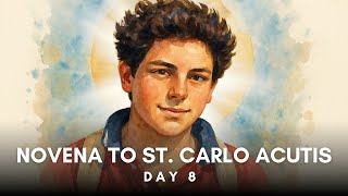 Day 8 - Novena to St. Carlo Acutis HD video Image of Day 8 - Novena to St. Carlo Acutis HD video