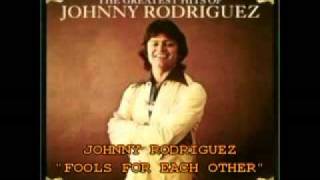 JOHNNY RODRIGUEZ - "FOOLS FOR EACH OTHER" chords