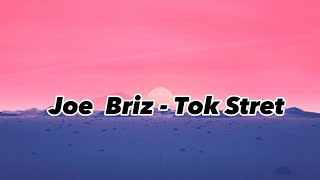 Joe Briz - Tok Stret (Lyric Video)