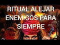 PODEROSO RITUAL TUS ENEMIGOS  TE OLVIDARAN PARA SIEMPRE MUY EFECTIVO