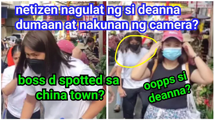 deanna spotted in china town? deanna nahagip sa ca...