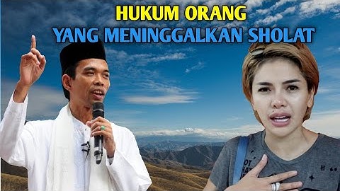 HUKUM ❗ORANG YANG MENINGGALKAN SHALAT | Ust Abdul Somad