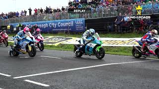 ROAD RACING on closed PUBLIC ROADS  | Ulster Grand Prix 2019  FULL PROGRAMME 2 | King of the Roads