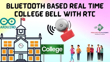 Bluetooth Based REAL TIME College BELL With RTC