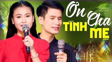 ƠN CHA TÌNH MẸ - Hai Cha Con Xuân Hoà Trở Lại Với Tuyệt Phẩm Bolero Khiến Người Nghe Rơi Nước Mắt