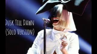 Dust Till Down-Only Sia  (Solo Version)