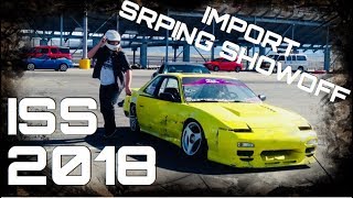ISS 2018! | Import Spring Showoff 2018 at the UMC!