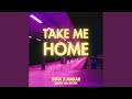Take Me Home Know You Better Take Me Home Know You Better