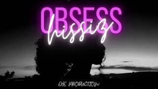 Obsess - Hissiz