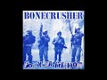 Bonecrusher  for your freedom 7