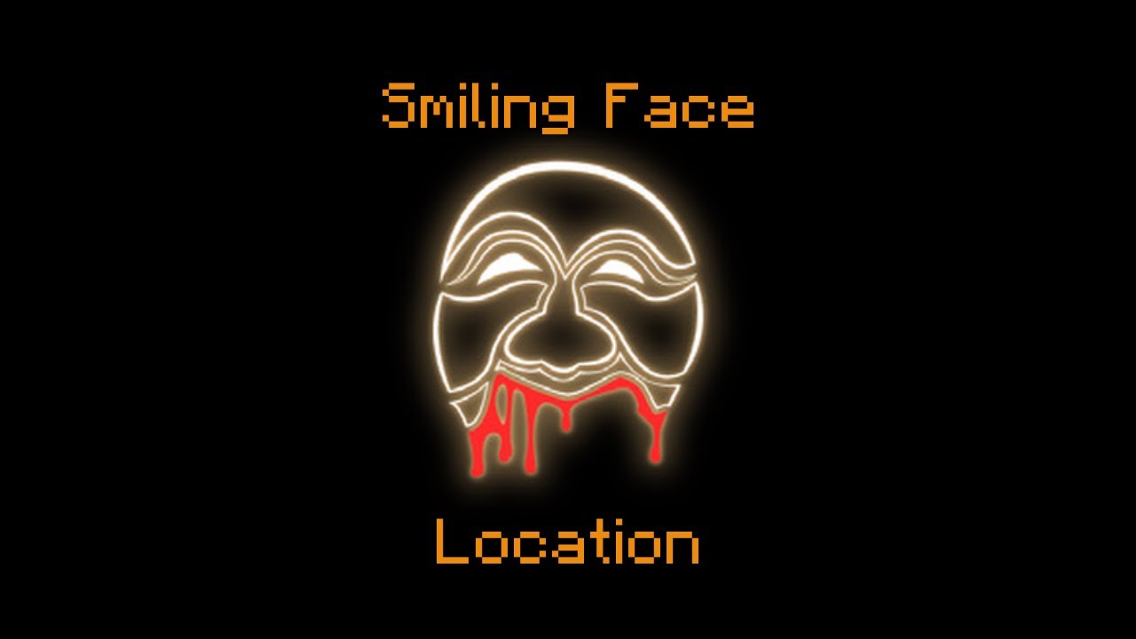 Smiling Face Location / Smoke Page | Archived