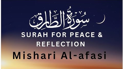 Surat At-Tariq(The Nightcommer)|Mishary Rashid Alafasy|سورة الطارق#surah #quran #surahtariq