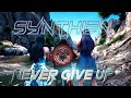 Synthien  never give up official music