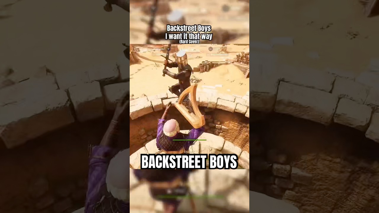The Bard plays Backstreet Boys - I want it that way 