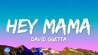 David Guetta - Hey Mama (Lyrics) ft Nicki Minaj, Bebe Rexha & Afrojack