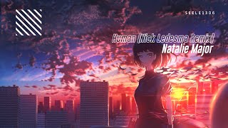 Natalie Major - Human (Nick Ledesma Remix)