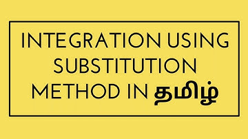 (தமிழ்) Integration by Substitution Sums | Integral Calculus | Engineering Maths-1