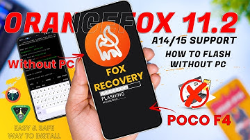 Install Permanente OrangeFox 11.2 (a14/15) Recovery in Poco F4 without Pc | OrangeFox update 2025